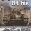 Средний танк B1bis. Стальной тайфун французских «кирасир»