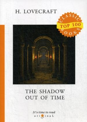 The Shadow Out of Time