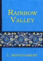 Rainbow Valley = Радужная долина: роман на англ.яз