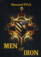 Men of Iron = Железный человек:роман на англ.яз